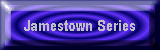 Jamestown Series