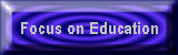 Focus On Education